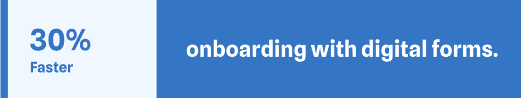 Blue banner showing “30% faster onboarding with digital forms” for improved HR efficiency
