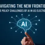 A realistic digital illustration showing a hand interacting with a glowing AI brain interface, symbolizing the policy and technological challenges of artificial intelligence in U.S. elections. The design features connected nodes, a dark blue background, and the title “Navigating the New Frontier: The Policy Challenges of AI in US Elections” displayed above the graphic.