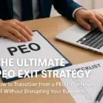 A business professional sits at a desk reviewing a PEO exit strategy document, with a laptop and checklist beside them, representing the transition from a PEO to in-house HR.