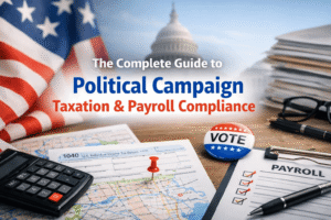 Feature image showing political campaign payroll and tax compliance documents with a U.S. Capitol background, representing election payroll and IRS reporting requirements.