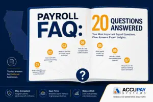 Payroll FAQ for California small business owners 20 most common questions answered 2026
