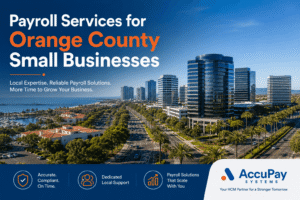 Payroll services for Orange County CA small businesses — local and national options compared